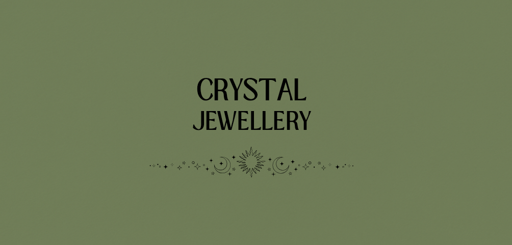 Crystal Jewellery