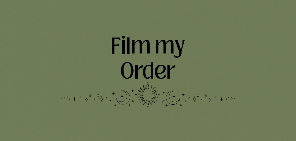 Film my order